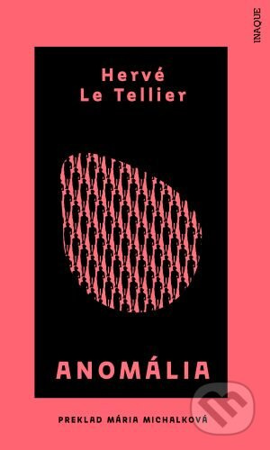 Anomália - Hervé Le Tellier - kniha z kategorie Společenská beletrie