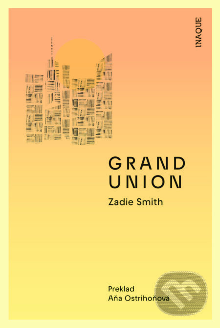 Grand Union - Zadie Smith - kniha z kategorie Beletrie pro děti