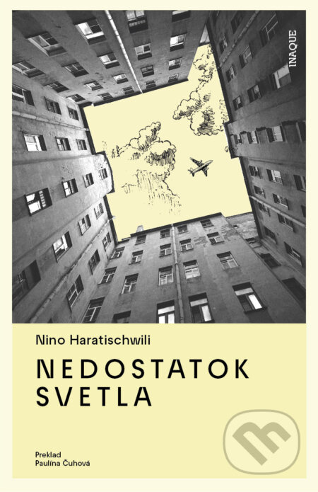 Nedostatok svetla - Nino Haratischwili