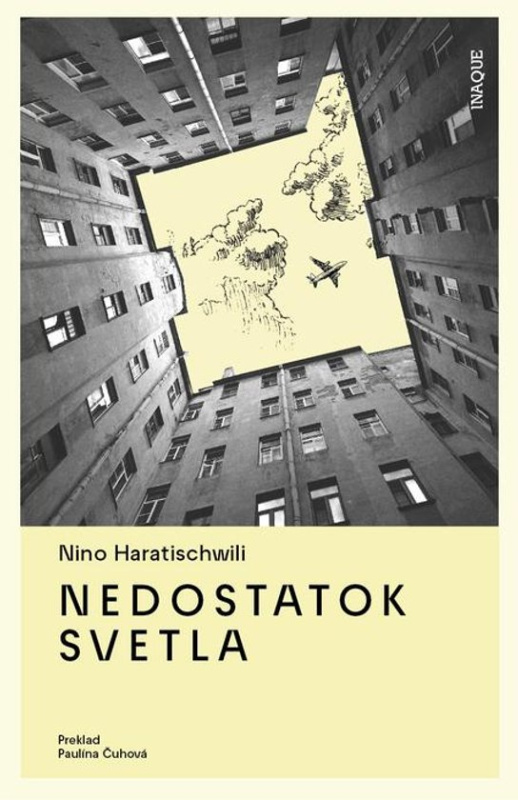 Nedostatok svetla -  Nino Haratischwiliová
