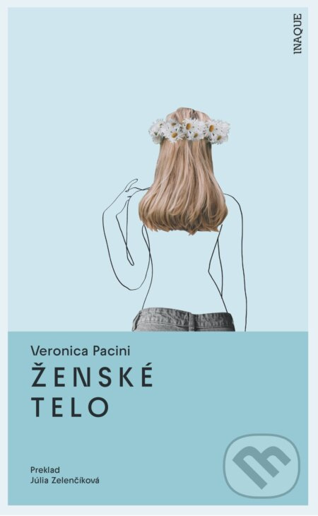 Ženské telo - Veronica Pacini - kniha z kategorie Společenská beletrie