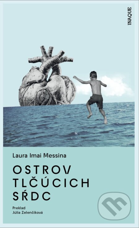 Ostrov tlčúcich sŕdc - Laura Imai Messina - kniha z kategorie Společenská beletrie