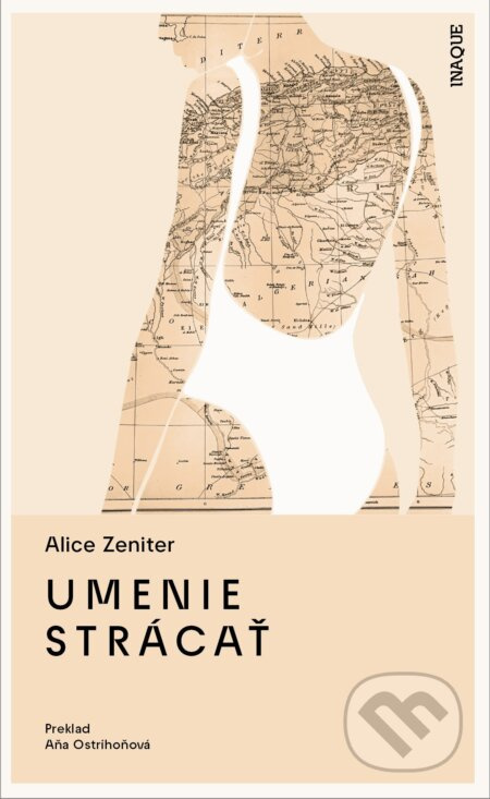 Umenie strácať - Alice Zeniter - kniha z kategorie