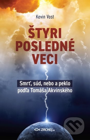 Štyri posledné veci (Smrť, súd, nebo a peklo podľa Tomáša Akvinského) - kniha z kategorie Křesťanství