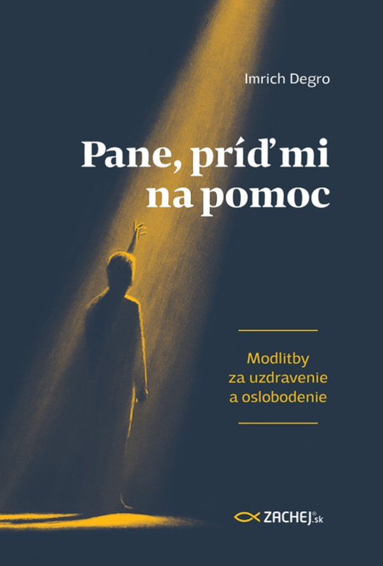 Pane, príď mi na pomoc -  Autor Neuveden