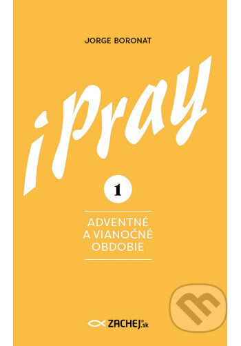 iPray 1: Adventné a Vianočné obdobie (Modlite sa s evanjeliom) - kniha z kategorie Duchovní život