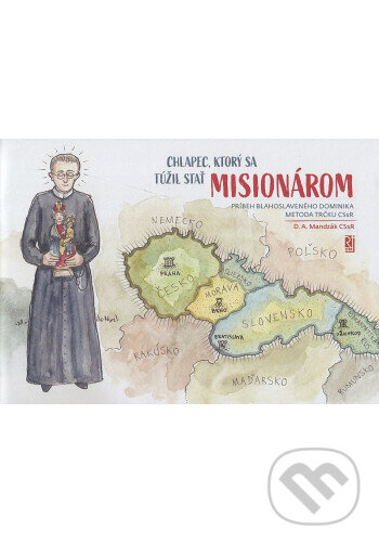 Chlapec, ktorý sa túžil stať misionárom - Daniel Atanáz Mandzák - kniha z kategorie Životopisy