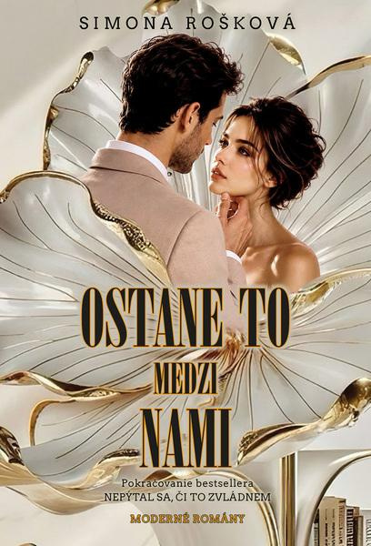Ostane to medzi nami - Simona Rošková,Ostane to medzi nami - Simona Rošková - kniha z kategorie Romantické