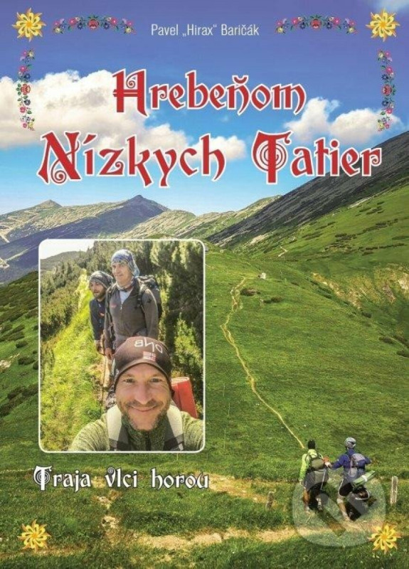 Hrebeňom Nízkych Tatier - Pavel „Hirax“ Baričák