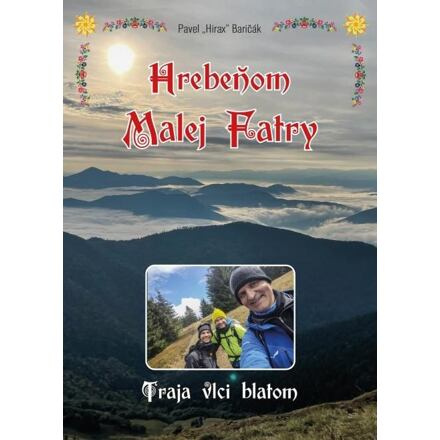Hrebeňom Malej Fatry - Traja vlci blatom (slovensky)