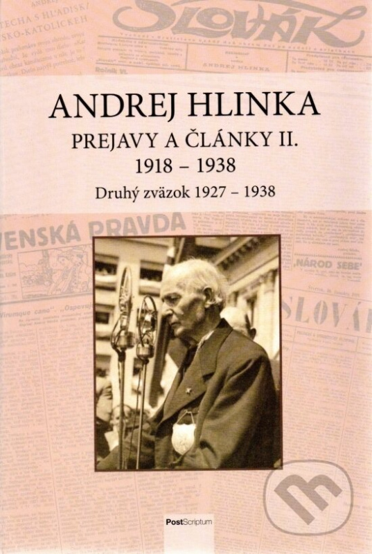 Andrej Hlinka : Prejavy a články II. 1918-1938 (Druhý zväzok 1927-1938) - kniha z kategorie Odborné a náučné