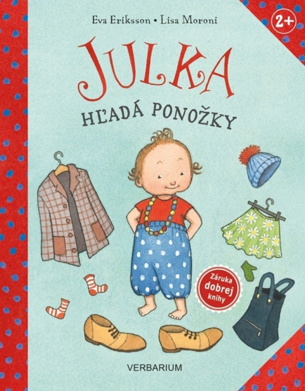 Julka hľadá ponožky - Eva Eriksson (ilustrátor), Lisa Moroni, Eva Eriksson - kniha z kategorie Pohádky