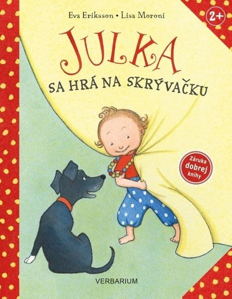 Julka sa hrá na skrývačku - Eva Eriksson (ilustrátor), Lisa Moroni - kniha z kategorie Pohádky