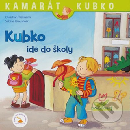 Kubko ide do školy - Christian Tielmann - kniha z kategorie Beletrie pro děti