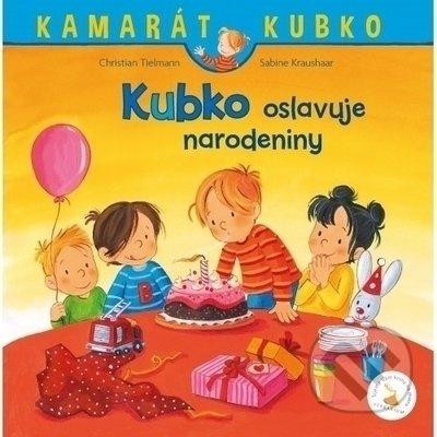Kubko oslavuje narodeniny - Christian Tielmann - kniha z kategorie Beletrie pro děti