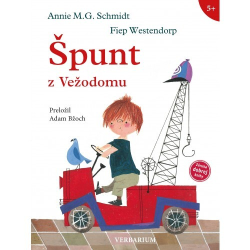Špunt z Vežodomu - Annie M.G.Schmidt, Fiep Westendorp (ilustrátor) - kniha z kategorie Beletrie pro děti