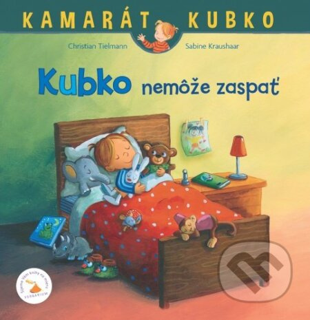 Kubko nemôže zaspať - Christian Tielmann, Sabine Kraushaar (ilustrátor) - kniha z kategorie Pohádky