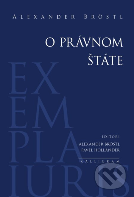 O právnom štáte - Alexander Bröstl - kniha z kategorie Politologie a politika