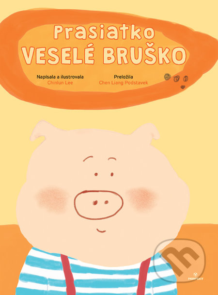 Prasiatko Veselé bruško - Chinlun Lee - kniha z kategorie Pohádky
