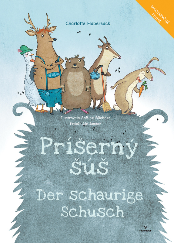 Príšerný šúš / Der schaurige Schusch - Charlotte Habersack, SaBine Bűchner (ilustrátor) - kniha z kategorie Beletrie pro děti