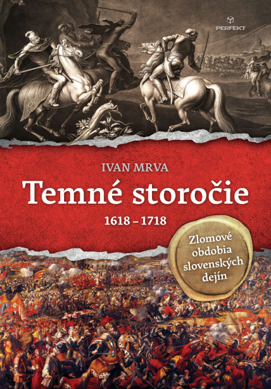 Temné storočie 1618 - 1718 (Zlomové obdobia slovenských dejín) - kniha z kategorie Historie