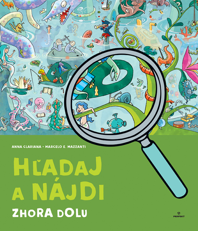 Hľadaj a nájdi: Zhora dolu - Marcelo E. Mazzanti, Anna Clariana (Ilustrátor) - kniha z kategorie Naučné knihy