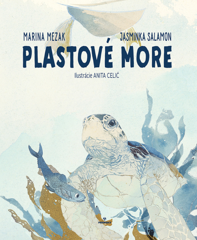 Plastové more - Marina Mezak, Jasminka Salamon, Anita Celić (Ilustrátor) - kniha z kategorie Naučné knihy