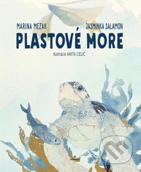 Plastové more - Marina Mezak, Jasminka Salamon, Anita Celić (Ilustrátor) - kniha z kategorie Naučné knihy