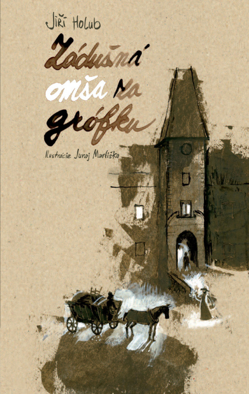 Zádušná omša za grófku - Jiří Holub, Juraj Martiška (Ilustrátor) - kniha z kategorie Beletrie