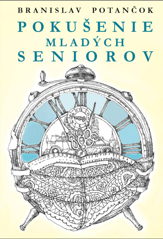 Pokušenie mladých seniorov - Branislav Potančok - kniha z kategorie Beletrie