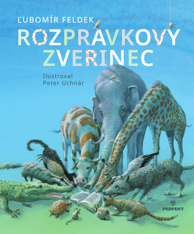 Rozprávkový zverinec - Ľubomír Feldek, Peter Uchnár (Ilustrátor) - kniha z kategorie Beletrie pro děti