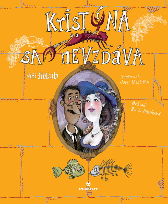 Kristína sa nevzdáva - Jiří Holub, Juraj Martiška (Ilustrátor) - kniha z kategorie Pro děti