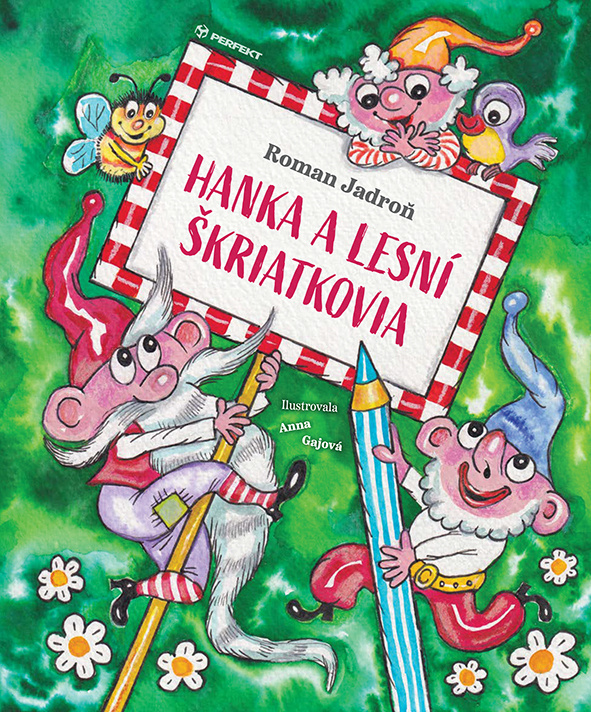 Hanka a lesní škriatkovia - Roman Jadroň - kniha z kategorie Pohádky