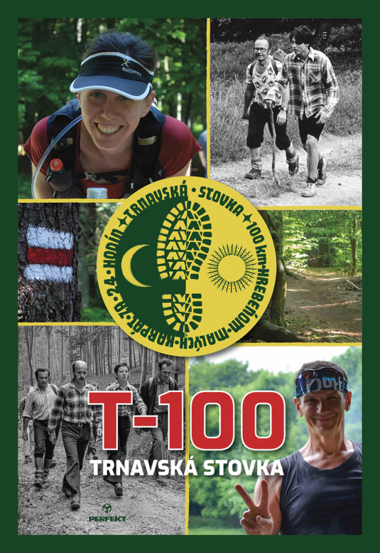 T-100 - Trnavská stovka (100 km hrebeňom Malých Karpát za 24 hodín) - kniha z kategorie Sport