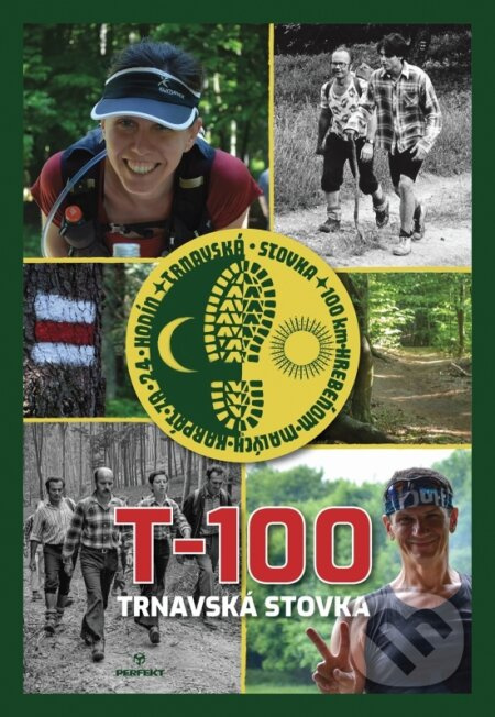 T-100 - Trnavská stovka (100 km hrebeňom Malých Karpát za 24 hodín) - kniha z kategorie Sport