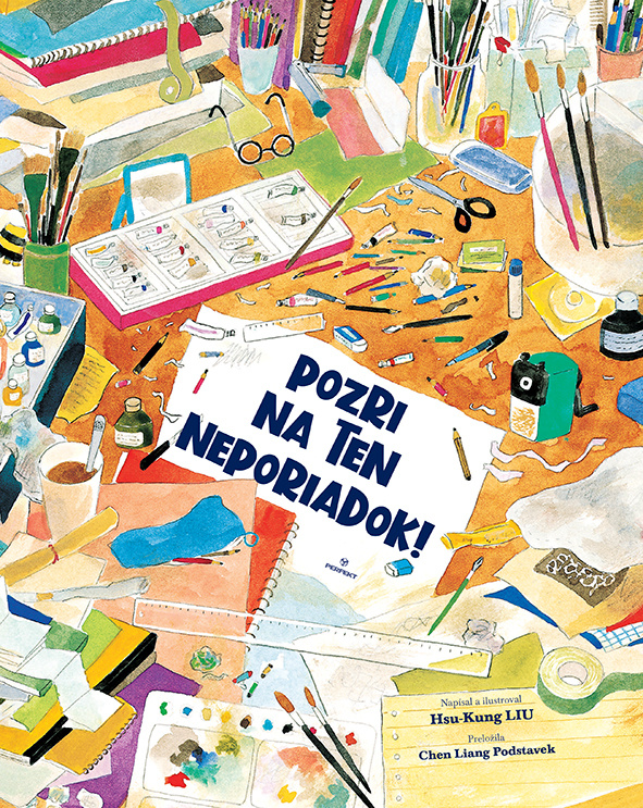 Pozri na ten neporiadok - Hsu-Kung Liu, Hsu-Kung Liu (Ilustrátor) - kniha z kategorie Beletrie pro děti
