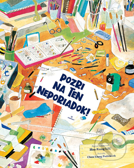 Pozri na ten neporiadok - Hsu-Kung Liu, Hsu-Kung Liu (Ilustrátor) - kniha z kategorie Beletrie pro děti