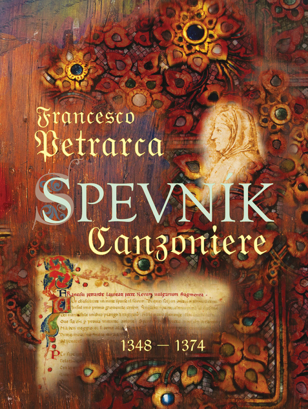 Spevník / Canzoniere (1348 - 1374 (Rerum vulgarium fragmenta)) - kniha z kategorie Poezie