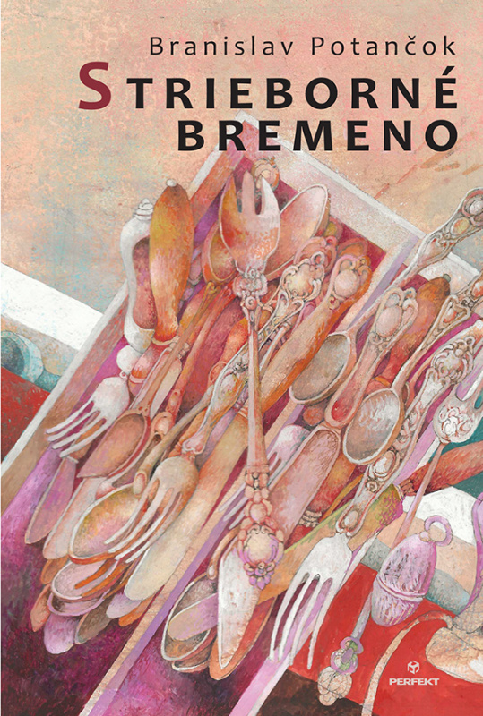 Strieborné bremeno (alebo Čo je, už dávno bolo a čo má byť, bolo už tiež) - kniha z kategorie Beletrie