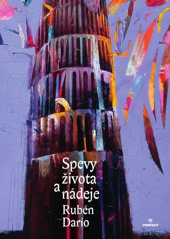 Spevy života a nádeje - Rubén Darío, Peter Pollág (ilustrátor) - kniha z kategorie Poezie