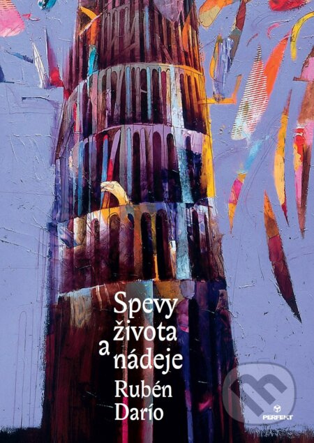 Spevy života a nádeje - Rubén Darío, Peter Pollág (ilustrátor) - kniha z kategorie Poezie