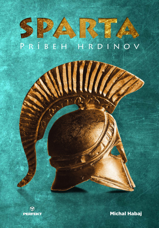 Sparta (Príbeh hrdinov) - Michal  Habaj - kniha z kategorie Společenská beletrie