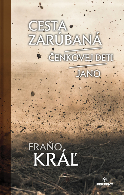Cesta zarúbaná / Jano / Čenkovej deti - Fraňo Kráľ - kniha z kategorie Beletrie pro děti