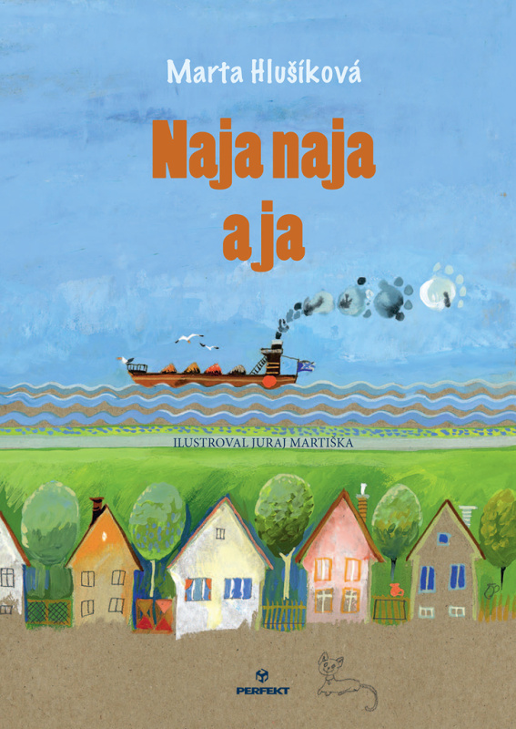 Naja naja a ja - Marta Hlušíková, Juraj Martiška (ilustrátor) - kniha z kategorie Beletrie pro děti