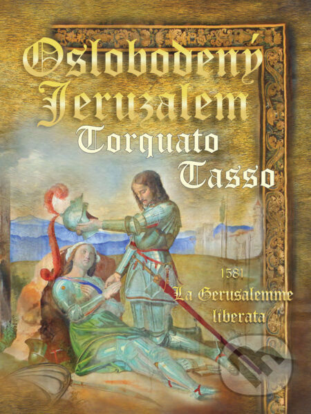 Oslobodený Jeruzalem - Torquato Tasso / / La Gerusalemme liberata - kniha z kategorie Poezie