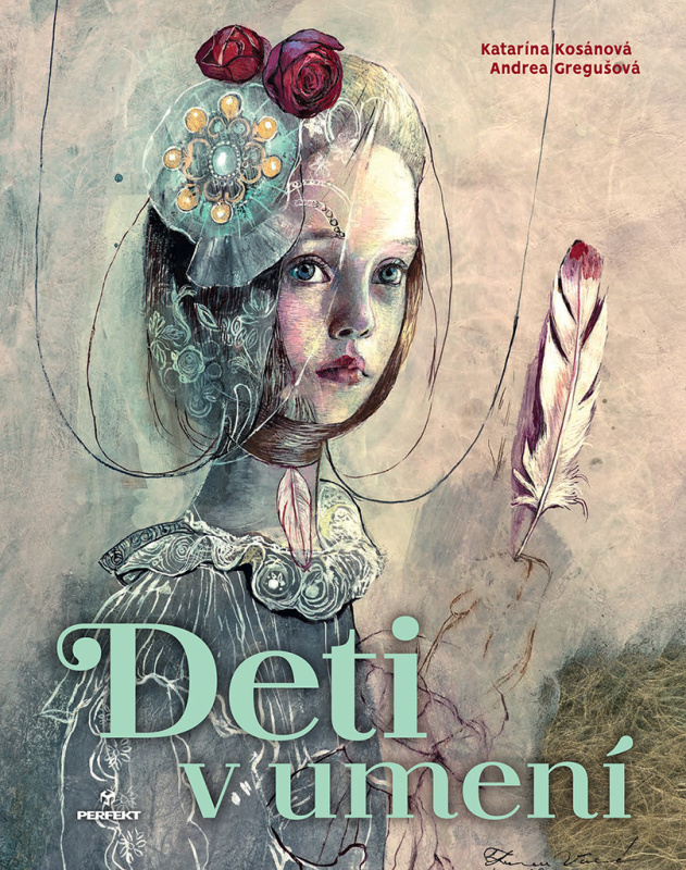 Deti v umení - Andrea Gregušová, Katarína Kosánová (ilustrátor), Katarína Kosánová - kniha z kategorie Naučné knihy