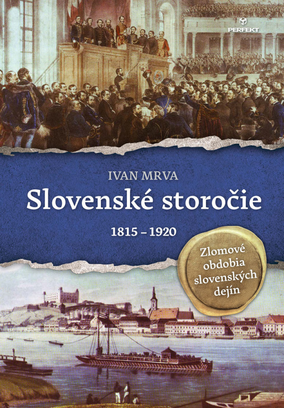 Slovenské storočie (1815 – 1920) (Zlomové obdobia slovenských dejín) - kniha z kategorie Historie