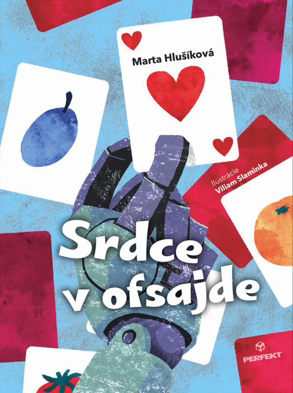 Srdce v ofsajde - Marta Hlušíková, Viliam Slaminka (ilustrátor) - kniha z kategorie Beletrie pro děti