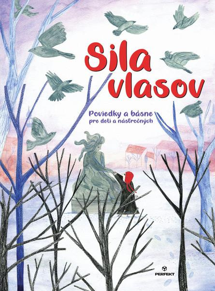 Sila vlasov (Poviedky a básne pre deti a násťročných) - kniha z kategorie Beletrie pro děti