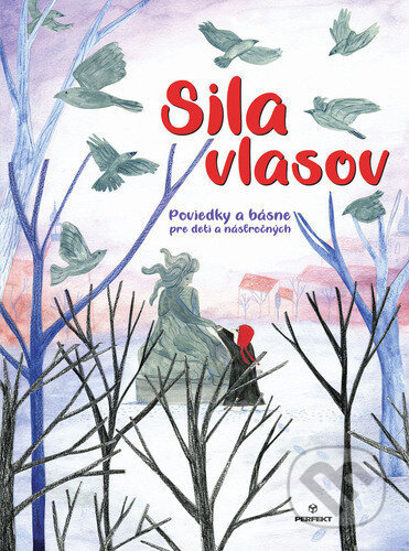 Sila vlasov (Poviedky a básne pre deti a násťročných) - kniha z kategorie Beletrie pro děti